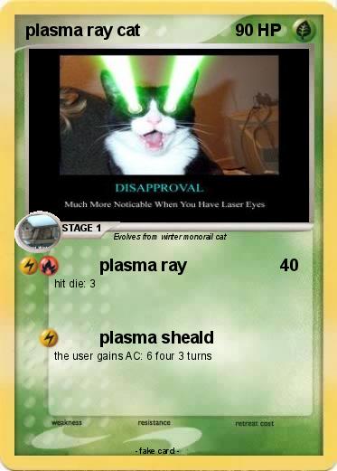 Pokemon plasma ray cat