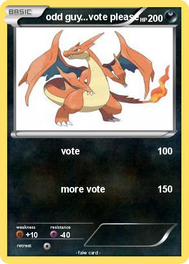 Pokemon odd guy...vote please