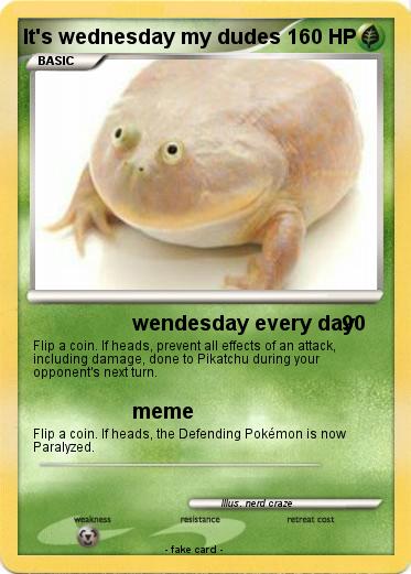 Pokemon It's wednesday my dudes