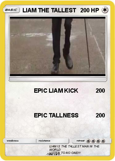 Pokemon LIAM THE TALLEST