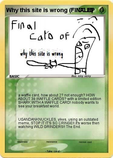 Pokemon Why this site is wrong (FINALE)