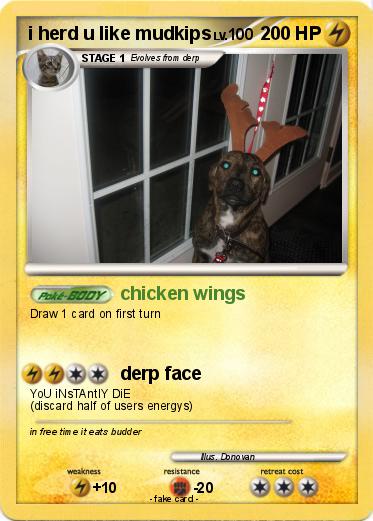Pokemon i herd u like mudkips