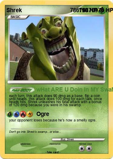 Pokemon Shrek                               78676870976 HP