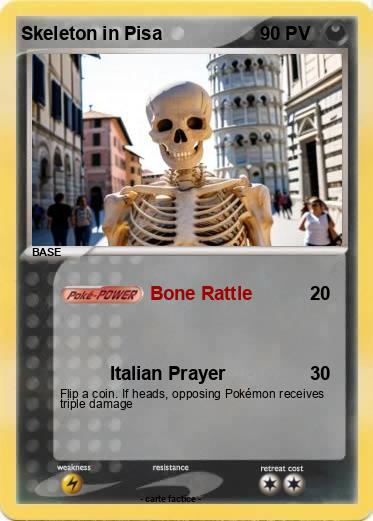 Pokemon Skeleton in Pisa