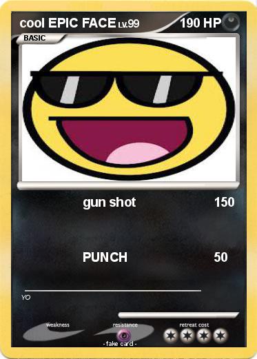 Pokemon cool EPIC FACE