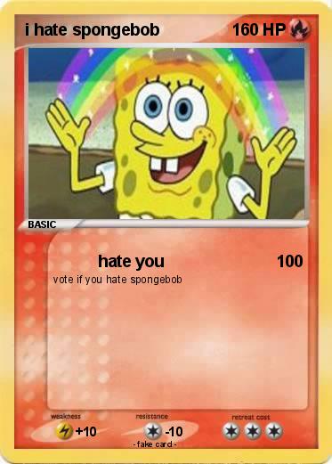 Pokemon i hate spongebob