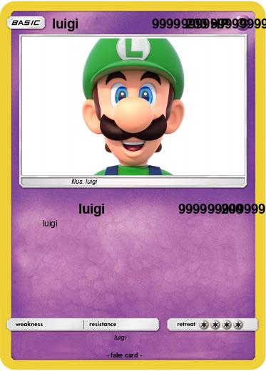 Pokemon luigi                    99999999999999999999999999