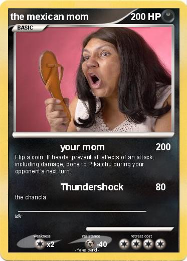 Pokemon the mexican mom