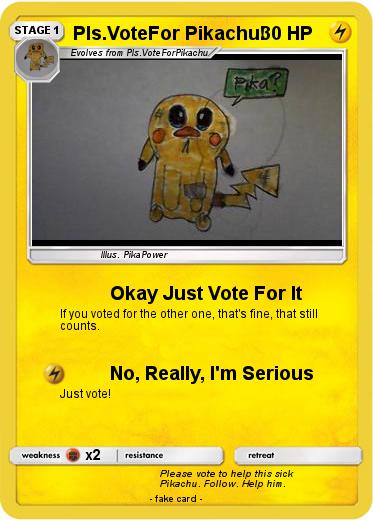 Pokemon Pls.VoteFor Pikachu!