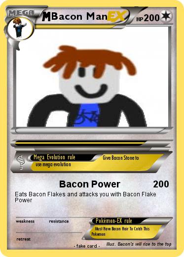 Pokemon Bacon Man