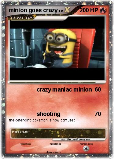 Pokemon minion goes crazy