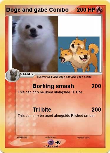 Pokemon Doge and gabe Combo