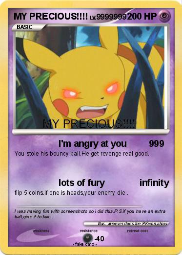 Pokemon MY PRECIOUS!!!!