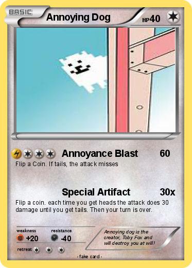Pokemon Annoying Dog