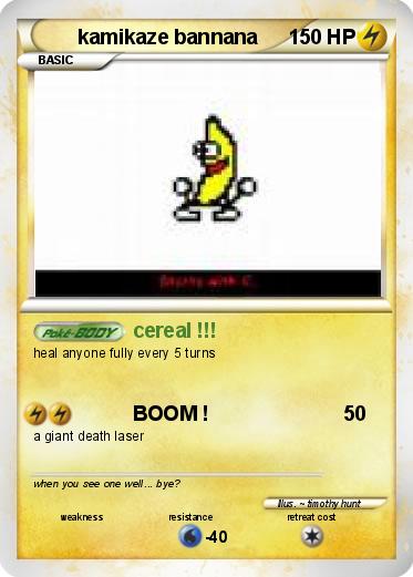 Pokemon kamikaze bannana