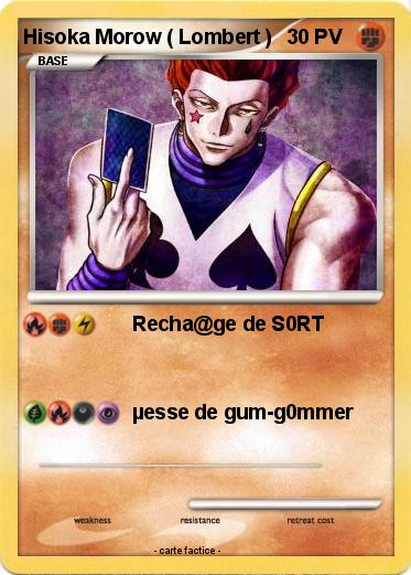 Pokemon Hisoka Morow ( Lombert )