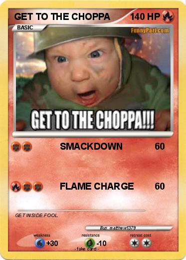 Pokemon GET TO THE CHOPPA