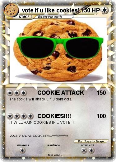 Pokemon vote if u like cookies!