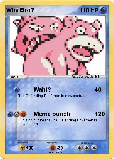 Pokemon Why Bro?