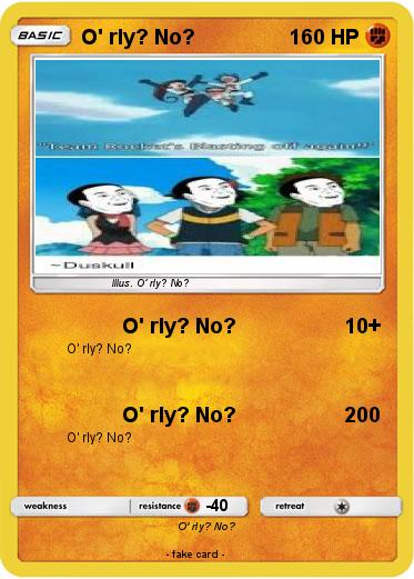 Pokemon O' rly? No?