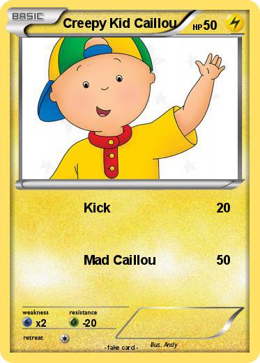 Pokemon Creepy Kid Caillou