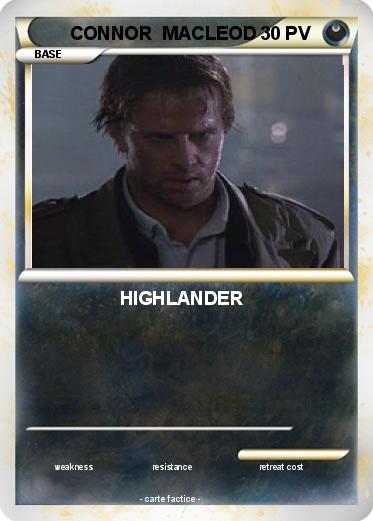 Pokemon CONNOR  MACLEOD