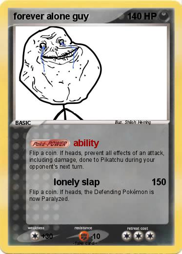 Pokemon forever alone guy