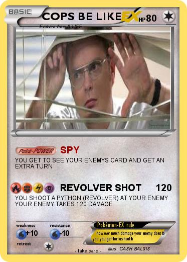 Pokemon COPS BE LIKE