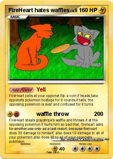 Pokemon FireHeart hates waffles