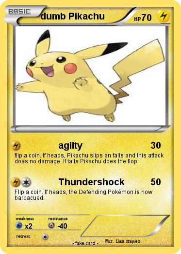 Pokemon dumb Pikachu