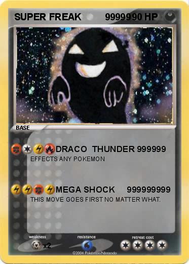 Pokemon SUPER FREAK         99999     