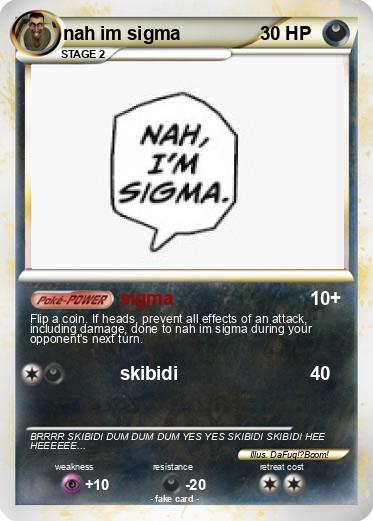 Pokemon nah im sigma
