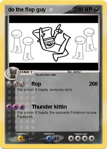 Pokemon do the flop guy