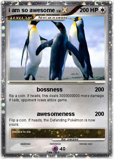 Pokemon i am so awesome
