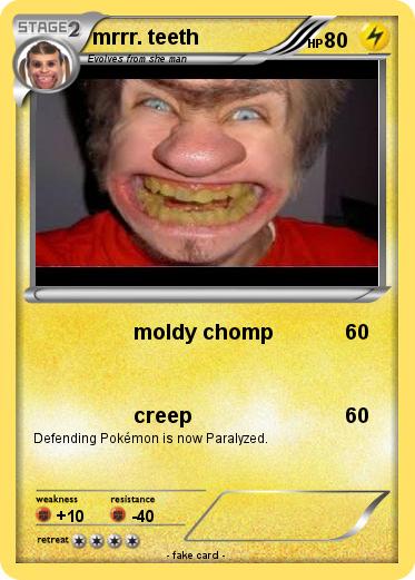 Pokemon mrrr. teeth