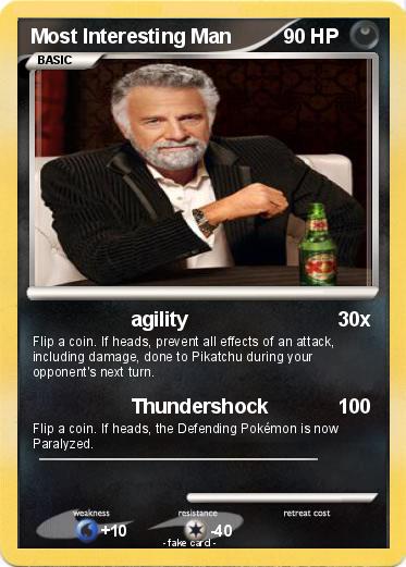 Pokemon Most Interesting Man