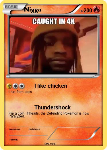 Pokémon Nigga 407 407 - I like chicken - My Pokemon Card