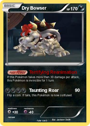 Pokemon Dry Bowser