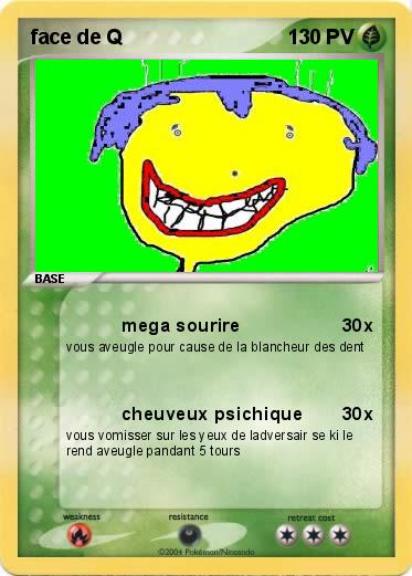 Pokemon face de Q