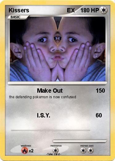 Pokemon Kissers                        EX