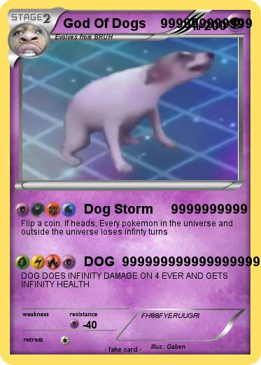 Pokemon God Of Dogs    999999999999