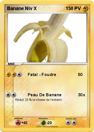 Pokemon Banane Niv X