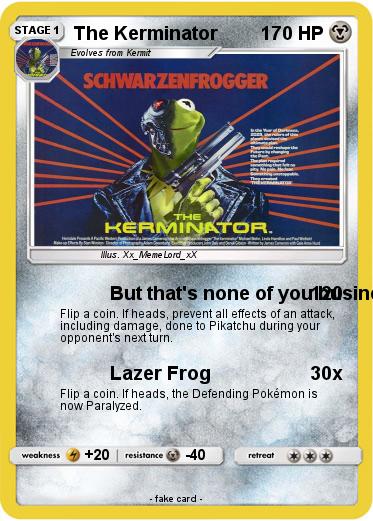 Pokemon The Kerminator