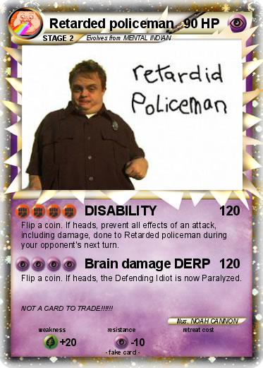 Pokemon Retarded policeman