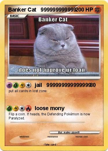 Pokemon Banker Cat   999999999999
