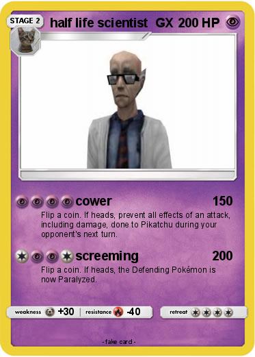Pokemon half life scientist  GX