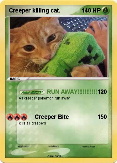 Pokemon Creeper killing cat.