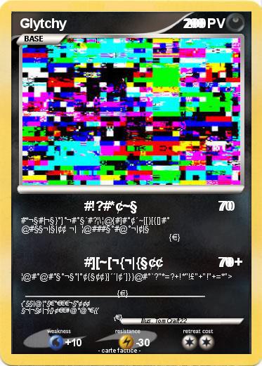 Pokemon Glytchy                                 200