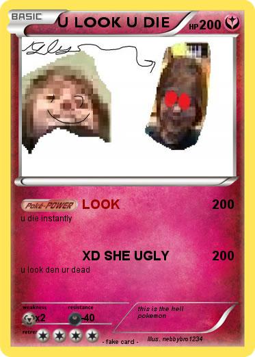 Pokemon U LOOK U DIE