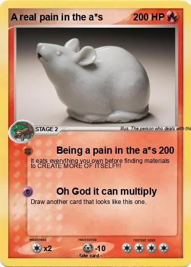 Pokemon A real pain in the a*s
